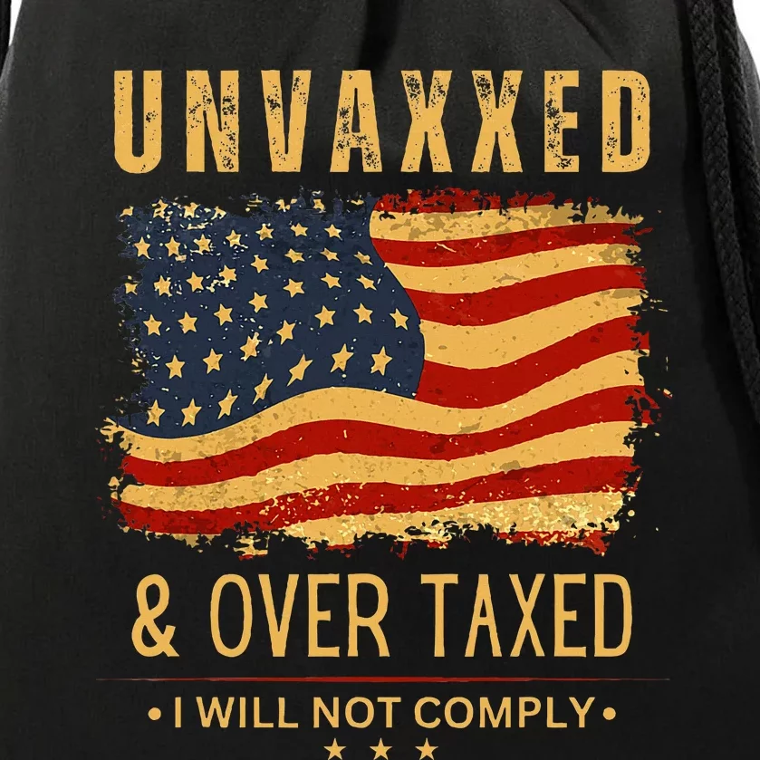 Unvaxxed And Overtaxed Drawstring Bag