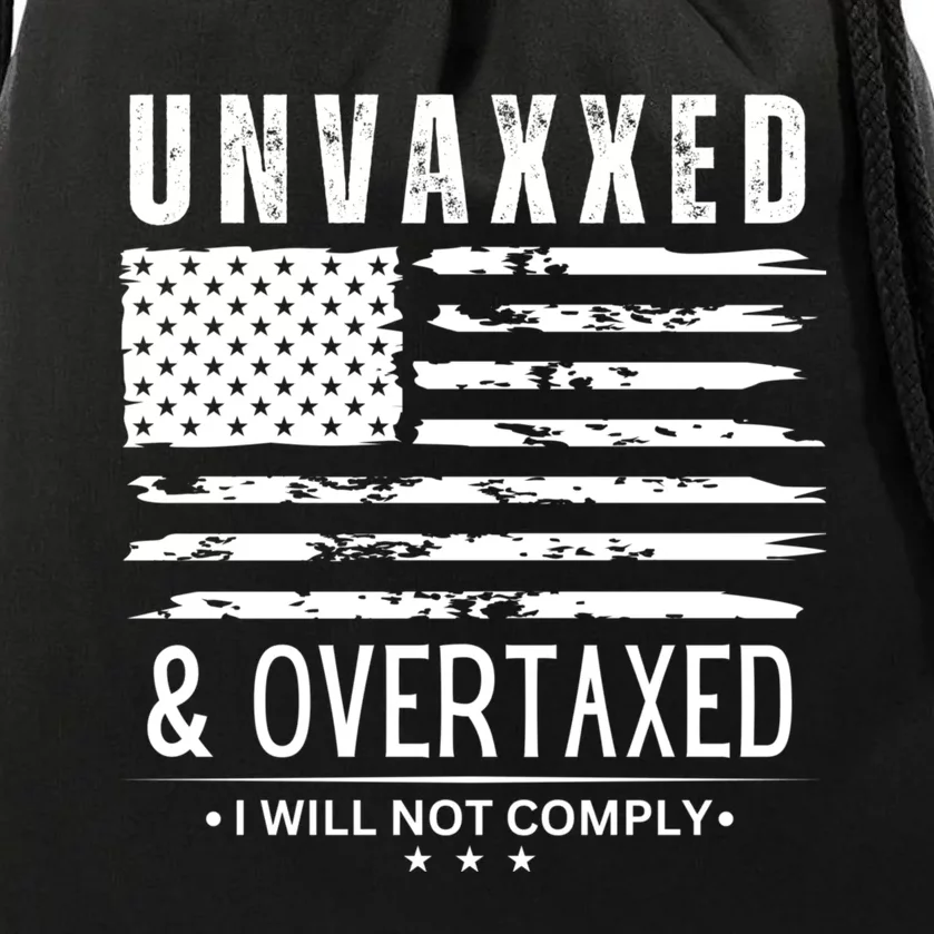 Unvaxxed And Overtaxed Drawstring Bag