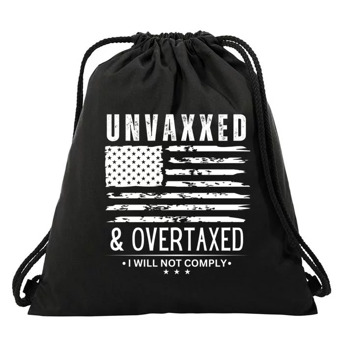 Unvaxxed And Overtaxed Drawstring Bag