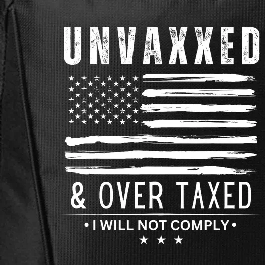 Unvaxxed And Overtaxed City Backpack