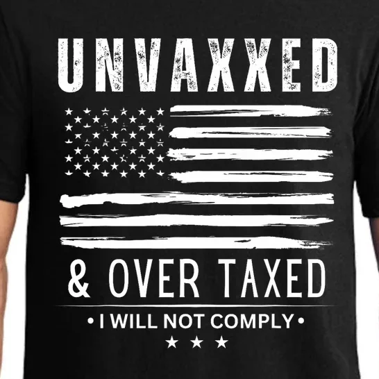 Unvaxxed And Overtaxed Pajama Set