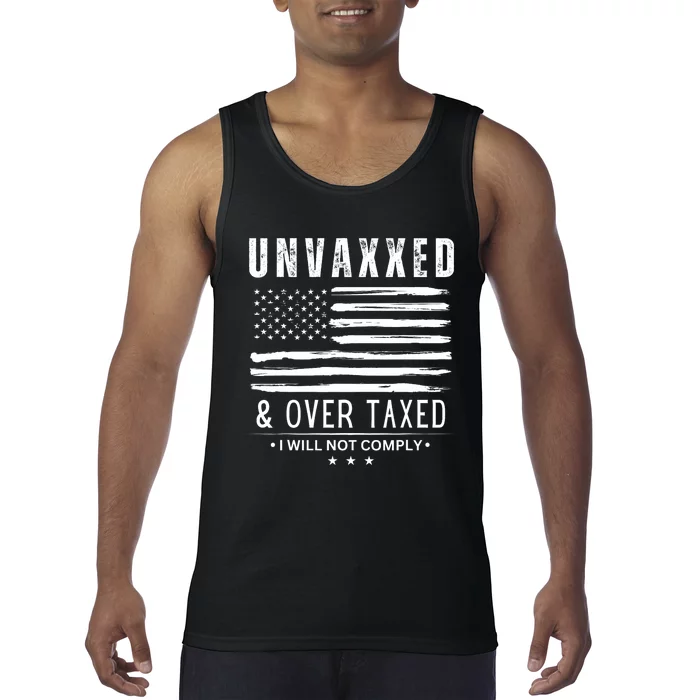 Unvaxxed And Overtaxed Tank Top