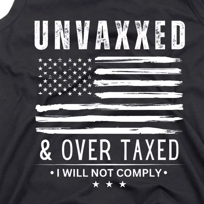 Unvaxxed And Overtaxed Tank Top