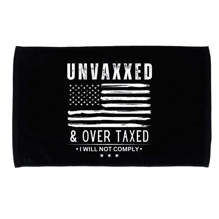 Unvaxxed And Overtaxed Microfiber Hand Towel