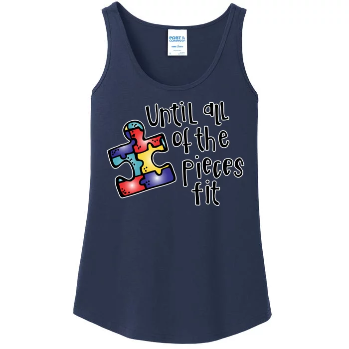 Until All Of The Pieces Fit Autism Puzzle Ladies Essential Tank