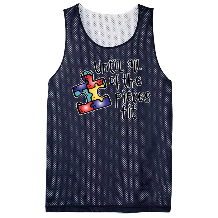 Until All Of The Pieces Fit Autism Puzzle Mesh Reversible Basketball Jersey Tank