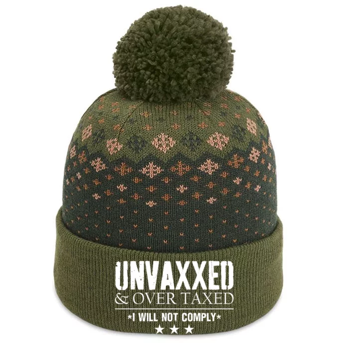 Unvaxxed And Overtaxed I Will Not Comply The Baniff Cuffed Pom Beanie