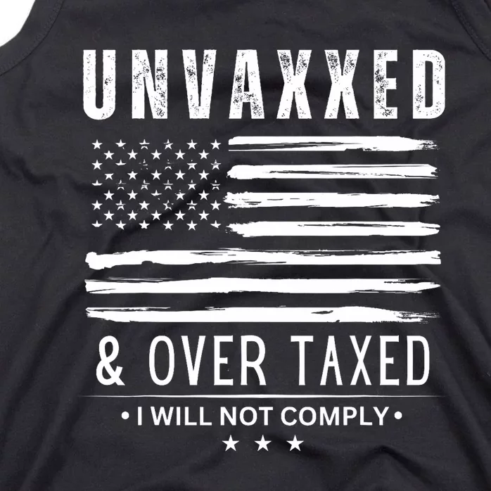 Unvaxxed And Overtaxed Tank Top