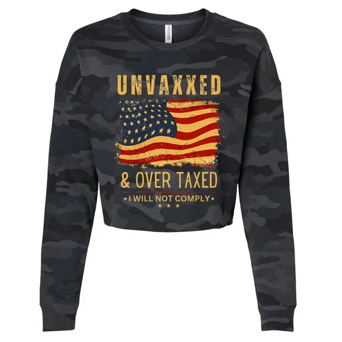 Unvaxxed and Overtaxed Cropped Pullover Crew