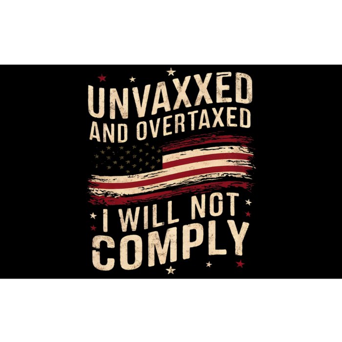 Unvaxxed And Overtaxed Bumper Sticker