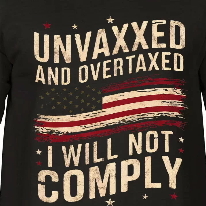 Unvaxxed And Overtaxed Comfort Colors T-Shirt