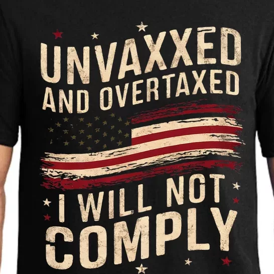 Unvaxxed And Overtaxed Pajama Set