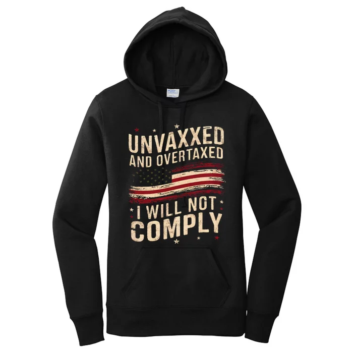 Unvaxxed And Overtaxed Women's Pullover Hoodie