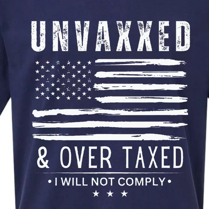 Unvaxxed And Overtaxed Sueded Cloud Jersey T-Shirt