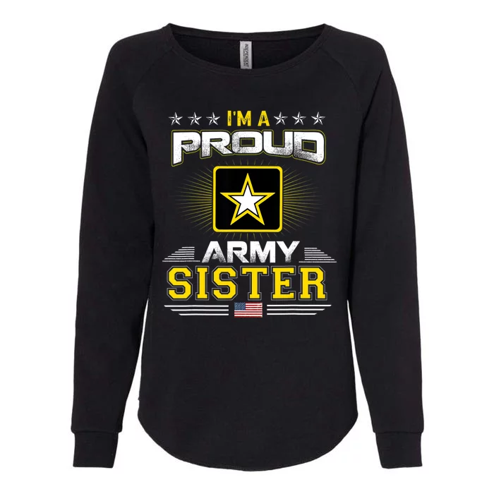 U.S. Army Proud Us Army Sister Military Veteran Pride Womens California Wash Sweatshirt