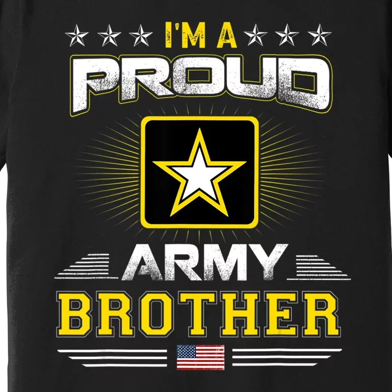 U.S. Army Proud Us Army Brother Military Veteran Pride Premium T-Shirt