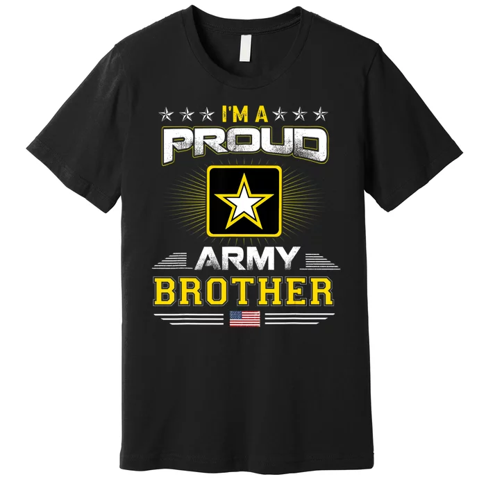 U.S. Army Proud Us Army Brother Military Veteran Pride Premium T-Shirt