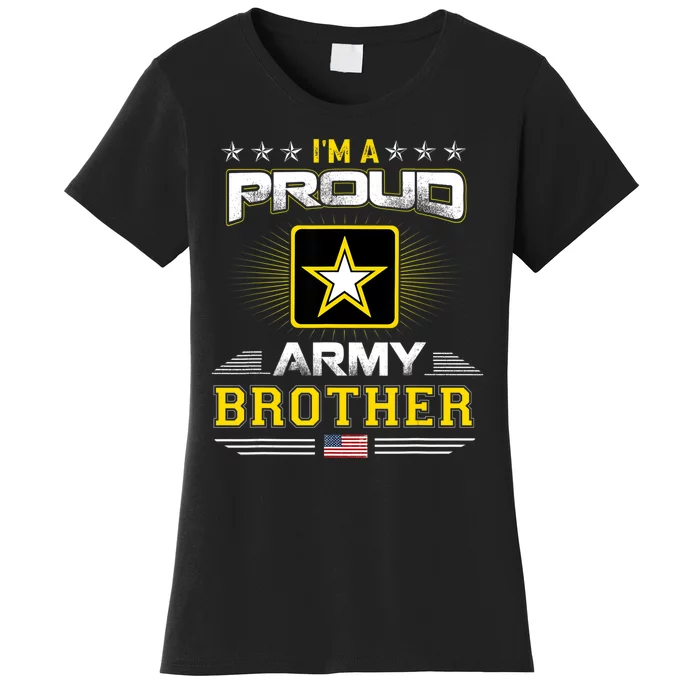 U.S. Army Proud Us Army Brother Military Veteran Pride Women's T-Shirt