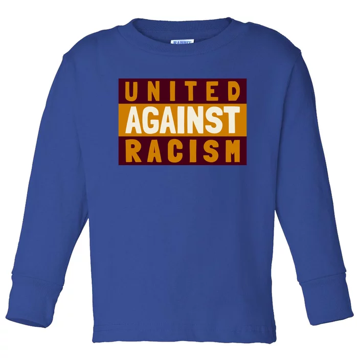 United Against Racism Civilrightstees Gift Toddler Long Sleeve Shirt