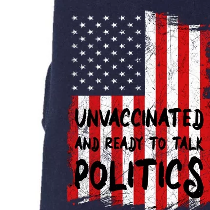 Unvaccinated And Ready To Talk Politics Funny US Flag Doggie 3-End Fleece Hoodie