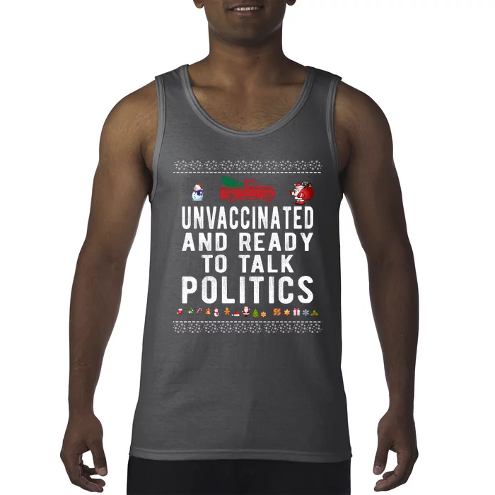 Unvaccinated And Ready To Talk Politics Funny Christmas Tank Top