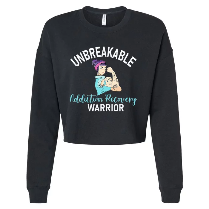 Unbreakable Addiction Recovery Warrior Aa Sober Gifts Women Cropped Pullover Crew