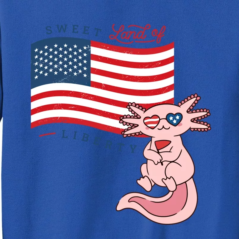 Usa America Sweet Land Liberty Axolotl Great Gift Tall Sweatshirt