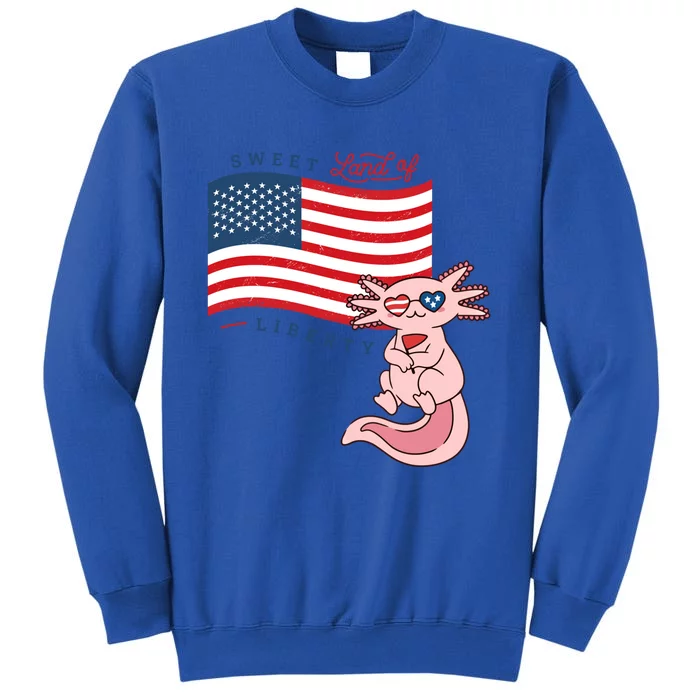 Usa America Sweet Land Liberty Axolotl Great Gift Tall Sweatshirt