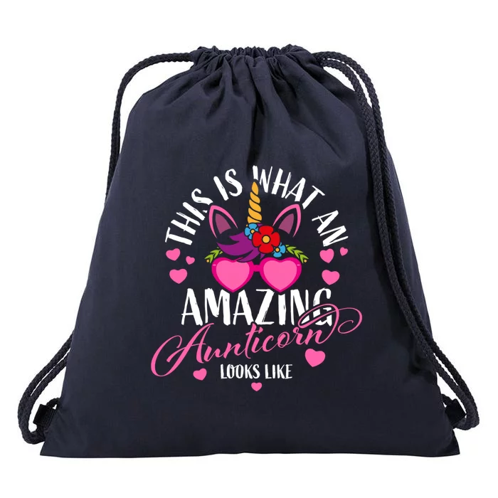 Unicorn Aunt This Is What An Amazing Aunticorn Looks Like Meaningful Gift Drawstring Bag