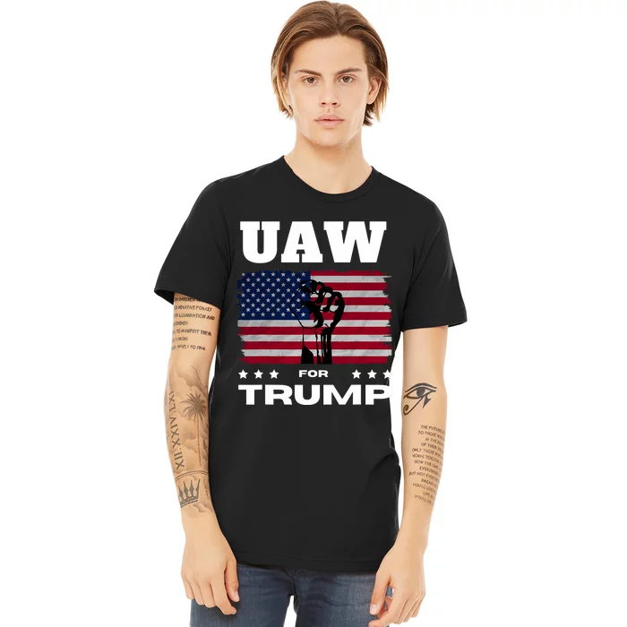 United Auto Workers For Donald Trump Uaw 2024 Election Premium T-Shirt