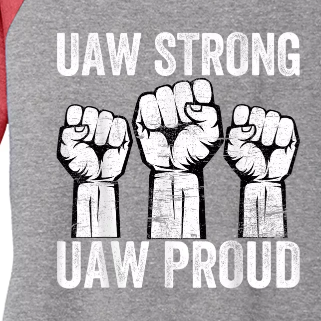 United Auto Workers UAW Strong UAW Proud UAW Strike Women's Tri-Blend 3/4-Sleeve Raglan Shirt