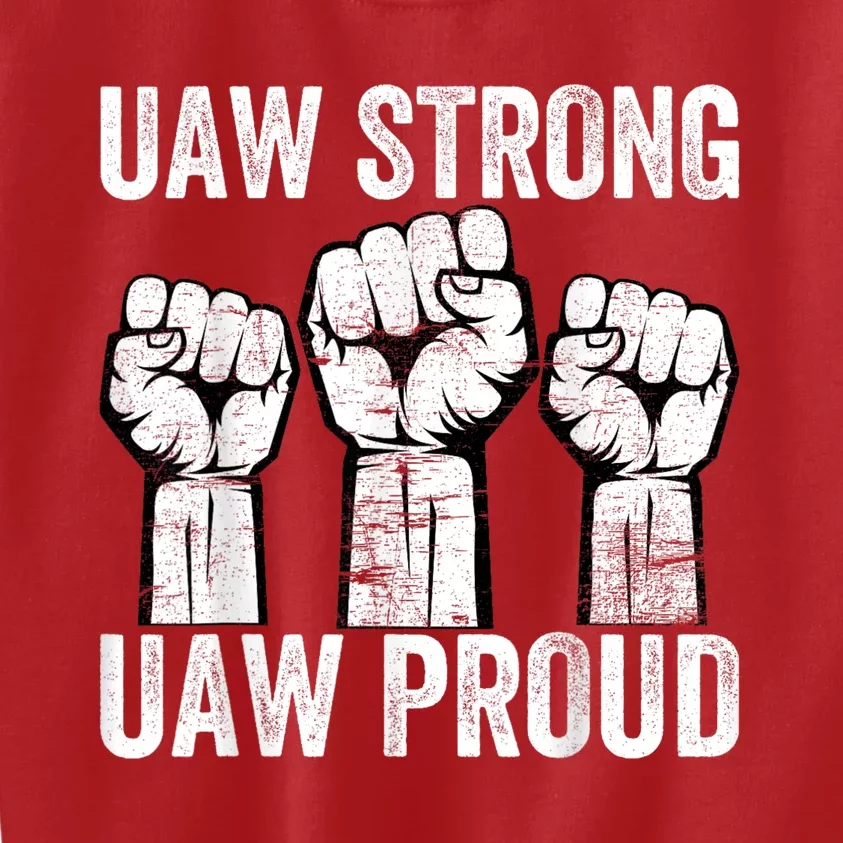 United Auto Workers UAW Strong UAW Proud UAW Strike Kids Sweatshirt