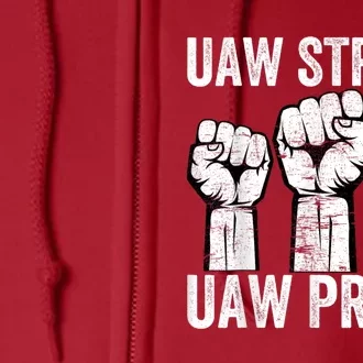 United Auto Workers UAW Strong UAW Proud UAW Strike Full Zip Hoodie