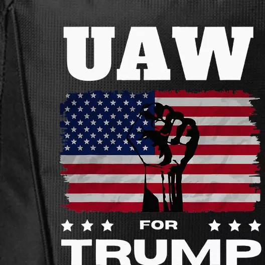 United Auto Workers For Donald Trump Uaw 2024 Election City Backpack