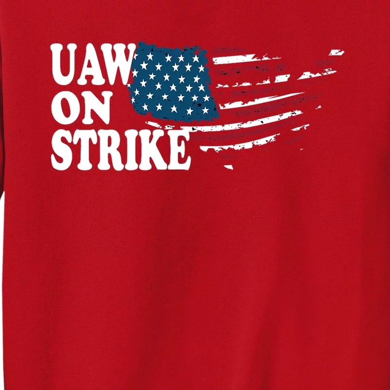 United Auto Workers Support | UAW On Strike Protest Sweatshirt