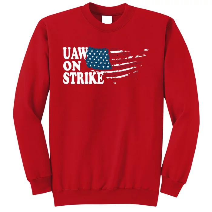 United Auto Workers Support | UAW On Strike Protest Sweatshirt