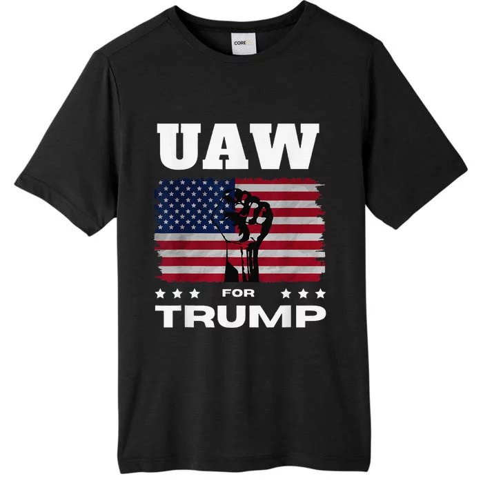 United Auto Workers For Donald Trump Uaw 2024 Election ChromaSoft Performance T-Shirt