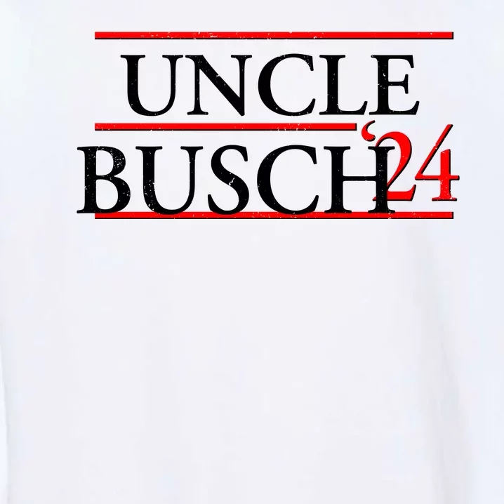 Uncle Busch 2024 Election Logo Garment-Dyed Sweatshirt