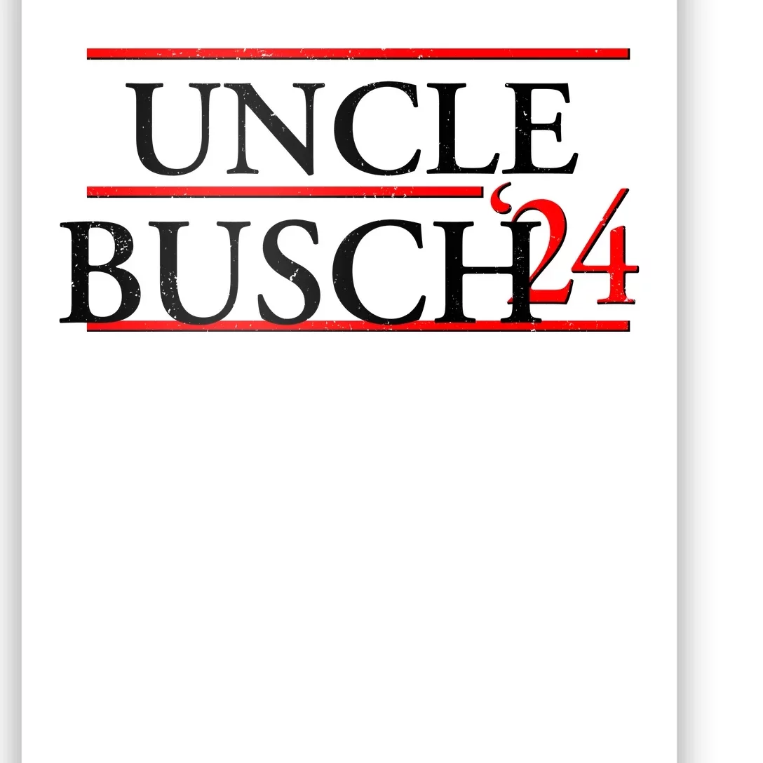 Uncle Busch 2024 Election Logo Poster