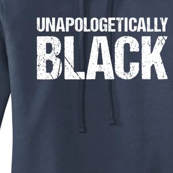 Unapologetically Black African American Meaningful Gift Women's Pullover Hoodie