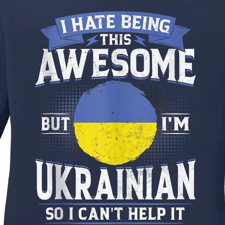 Ukraine Being Awesome Ukrainians Men & Women G Ladies Long Sleeve Shirt