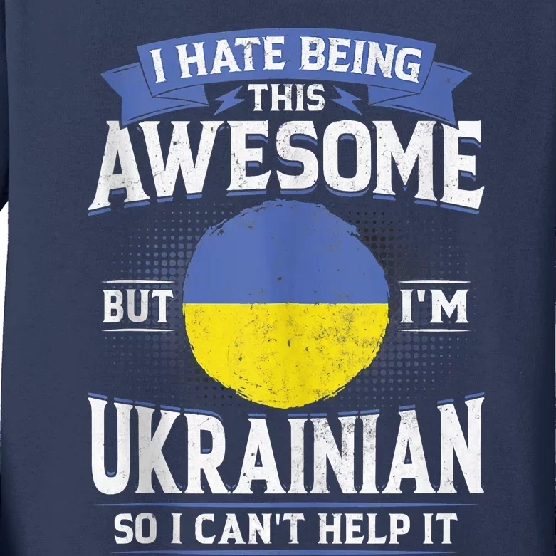 Ukraine Being Awesome Ukrainians Men & Women G Kids Long Sleeve Shirt