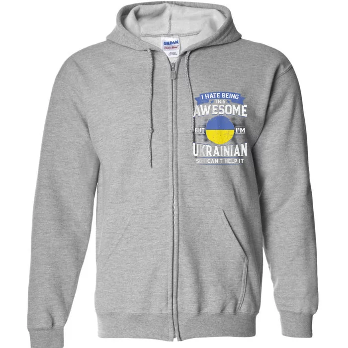 Ukraine Being Awesome Ukrainians Men & Women G Full Zip Hoodie