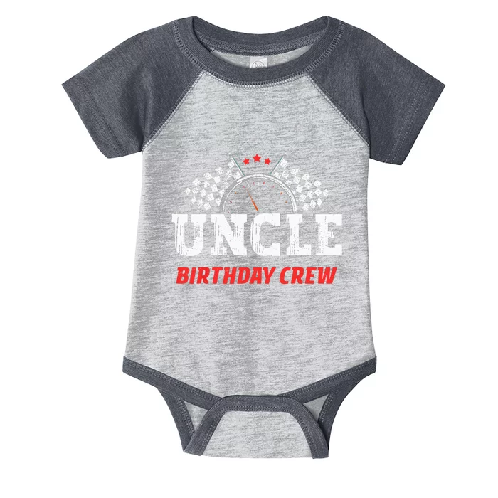 Uncle Birthday Crew Race Car Theme Party Racing Car Driver Infant Baby Jersey Bodysuit