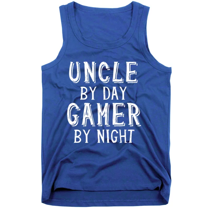 Uncle By Day Gamer By Night Nerd Geek Video Gamer Uncle Funny Gift Tank Top