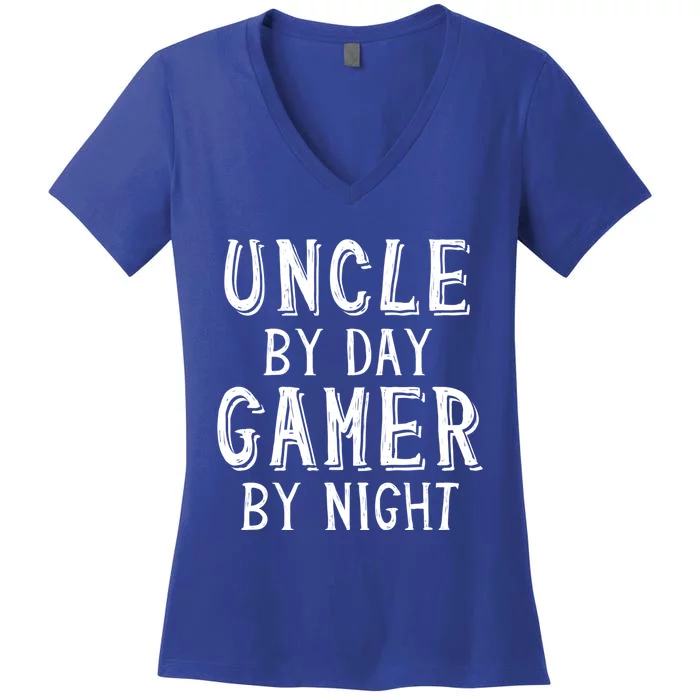 Uncle By Day Gamer By Night Nerd Geek Video Gamer Uncle Funny Gift Women's V-Neck T-Shirt