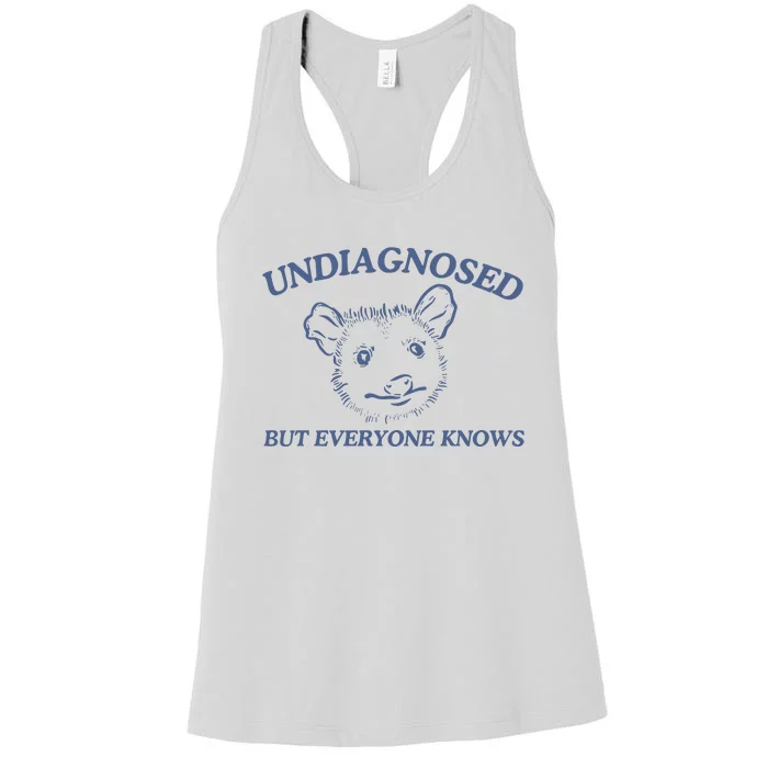 Undiagnosed But Everyone Knows Possum Women's Racerback Tank