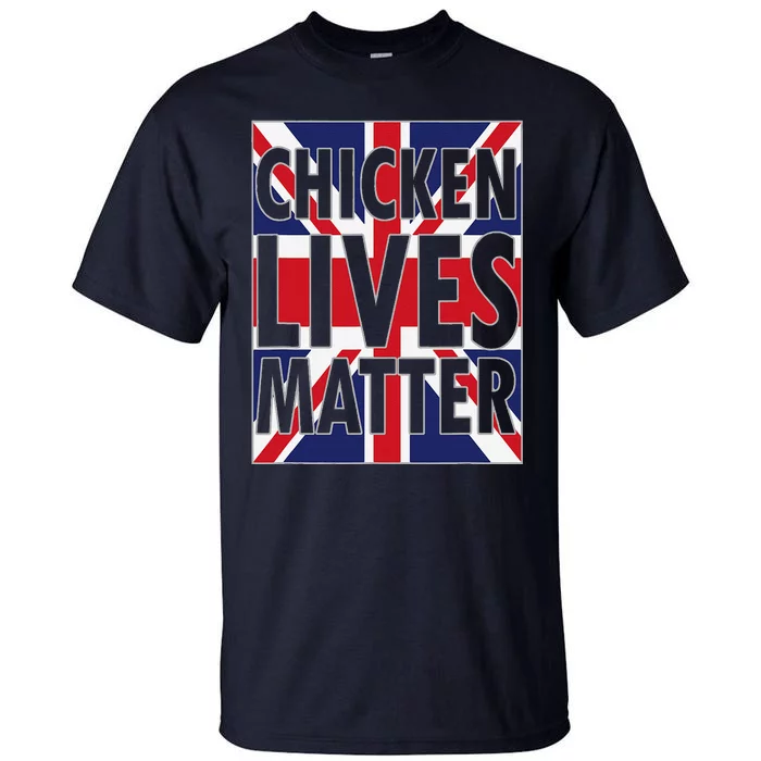 Uk British Flag England Chicken Lives Matter Tall T-Shirt