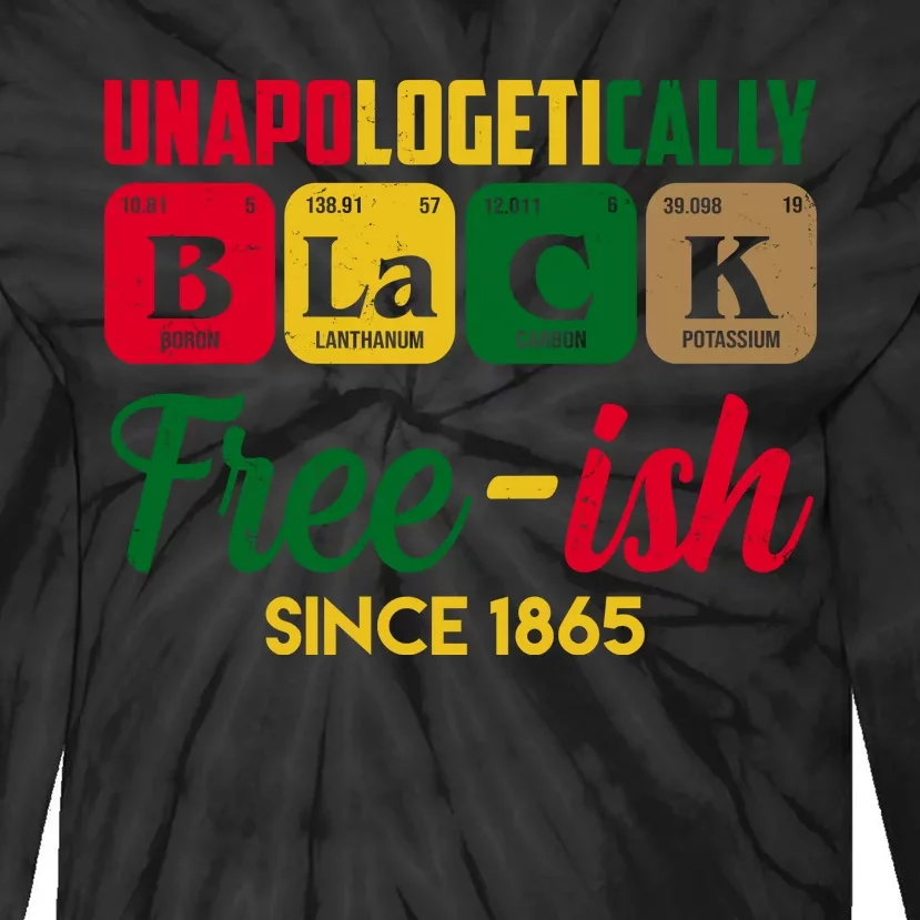 Unapologetically Black Free Ish Since 1865 Juneteenth Tie-Dye Long Sleeve Shirt