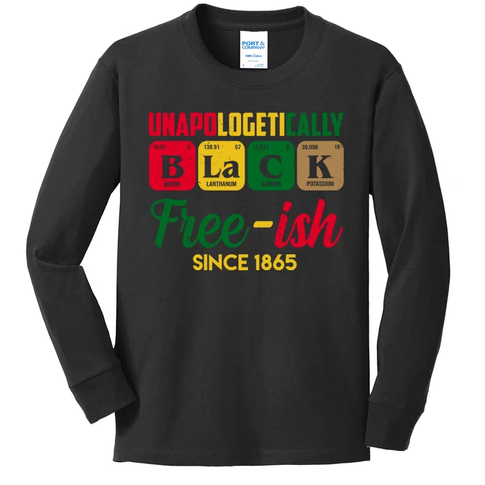 Unapologetically Black Free Ish Since 1865 Juneteenth Kids Long Sleeve Shirt